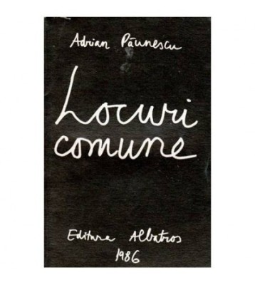 Adrian Paunescu - Locuri comune - 202 poezii noi - 101958 foto