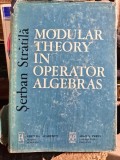 Modular Theory in Operator Algebras - Serban Stratila
