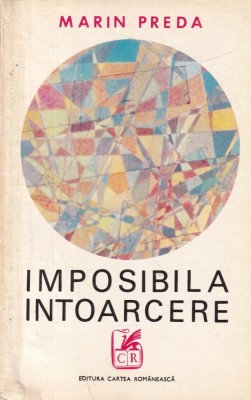 Marin Preda - Imposibila intoarcere foto