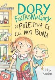 Cumpara ieftin Dory Fantasmagory Si Prietena Ei 2, Abby Hanlon - Editura Epica