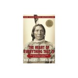 The Heart of Everything That Is: The Untold Story of Red Cloud, an American Legend