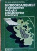 Microorganismele in combaterea biologica a daunatorilor forestieri Gheorghe Mihalache, Dumitru Pirvulescu