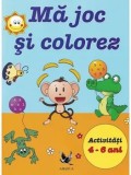 Cumpara ieftin Ma joc si colorez. Activitati 4-6 ani/***
