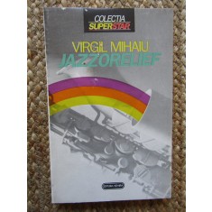 Virgil Mihaiu - Jazzorelief