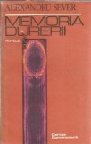 Memoria durerii Nuvele A. Sever Cartea Romaneasca 1985 Proza Literatura Romana Carti Vechi