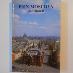 PRIN MOSCOVA , GHID ILUSTRAT, 1989