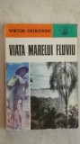 Wiktor Ostrowski - Viata marelui fluviu (vezi detalii pentru livrare), 1975, Albatros