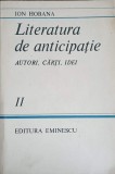 LITERATURA DE ANTICIPATIE. AUTORI, CARTI, IDEI VOL.2-ION HOBANA-241782