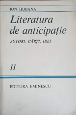 LITERATURA DE ANTICIPATIE. AUTORI, CARTI, IDEI VOL.2-ION HOBANA-241782