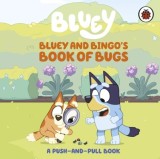 Bluey: Bluey and Bingo's Book of Bugs : Push-and-Pull Board Book, SAS Gardners EU