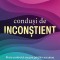 Condusi De Inconstient, Courtney Tracy - Editura Bookzone