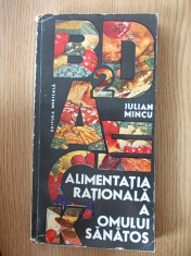 ALIMENTATIA RATIONALA A OMULUI SANATOS- MINCU foto