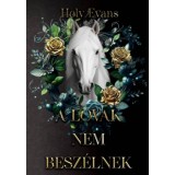 A lovak nem besz&eacute;lnek - Holy Evans