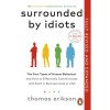 Surrounded by Idiots - Thomas Erikson