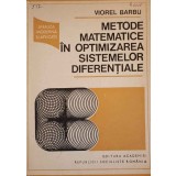 METODE MATEMATICE IN OPTIMIZAREA SISTEMELOR DIFERENTIALE-V. BARBU-358001