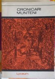 Cronicari Munteni - Colectiv, Editura Tineretului 1966, Roman, Carte Beletristica, Limba Romana, 234 pagini