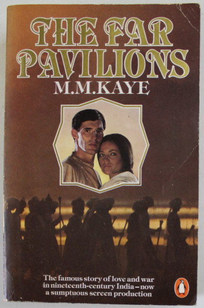 THE FAR PAVILIONS by M.M. KAYE , 1982