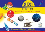 Cutie Pixi Stie Tot - Universul. Viata si civilizatie 1 |