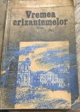 LITR02MF Carte Nicolae Margeanu - Vremea crizantemelor, Editura Militara 1984, Roman Beletristica, Literatura Romana, Veche, Brosata