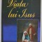 VIATA LUI ISUS de ELLEN WHITE , 2008