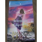 NOI INCEPUTURI IN ECLIPSE BAY-AMANDA QUICK-229824