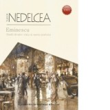 Eminescu. Studii despre viata si opera poetului - Tudor Nedelcea