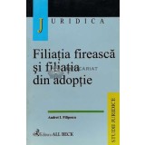 Filiatia fireasca si filiatia din adoptie - 2002 - Andrei I. Filipescu (G32)