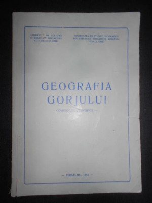 Geografia Gorjului. Comunicari stiintifice (1982) foto