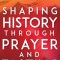 Shaping History Through Prayer and Fasting