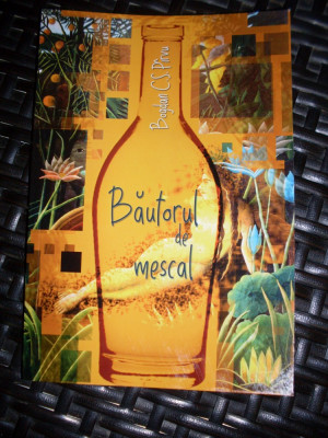 Bautorul De Mescal - Bogdan C. S. Pirvu ,549398 foto