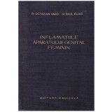 Octavian Vago, Paul Elias - Inflamatiile aparatului genital feminin - 127274