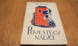 ION VLASIU (dedicatie-autograf) - Poveste cu Naluci - A. DEMIAN (coperta) - Editura Autorului, 1941, 247 p.