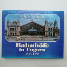 Istorie feroviara - M. Kubinszky - Istoria garilor din Ungaria 1846-1988