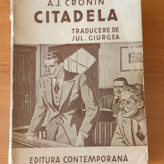 A. J. Cronin - Citadela (Ed. Contemporană - traducere Jul. Giurgea)