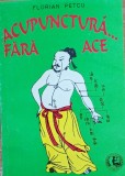 Acupunctura fara ace Florian Petcu - 1995