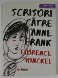 SCRISORI CATRE ANNE FRANK de FLORENCE HINCKEL , 2023 *EDITIE BILINGVA