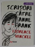 SCRISORI CATRE ANNE FRANK de FLORENCE HINCKEL , 2023 *EDITIE BILINGVA