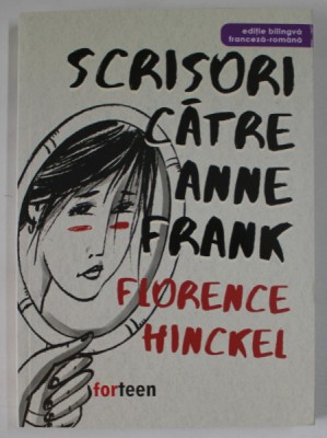 SCRISORI CATRE ANNE FRANK de FLORENCE HINCKEL , 2023 *EDITIE BILINGVA foto