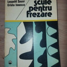 Scule pentru frezare- Leopold Sauer, Crista Ionescu