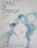Omul de Zapada - Emil Chendea, Aurel Rau (1978) Ilustratii, Carte Copii, Povesti, Editura Ion Creanga