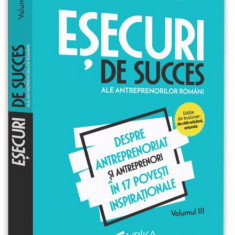 Eșecuri de succes ale antreprenorilor români (Vol. 3) - Paperback brosat - Vlad Mocanu - Evrika