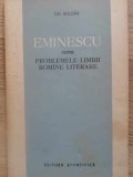 Eminescu despre Problemele Limbii Rom&acirc;ne Literare - Gh. Bulgar, 1963, Ed. Științifică, Romane, Beletristica