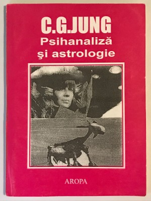Psihanaliza si astrologie, C. G. Jung. foto