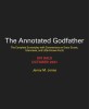 The Annotated Godfather: The Complete Screenplay with Commentary on Every Scene, Interviews, and Little-Known Facts