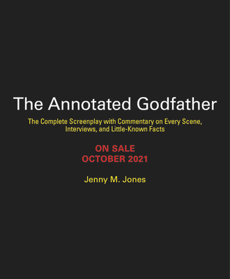 The Annotated Godfather: The Complete Screenplay with Commentary on Every Scene, Interviews, and Little-Known Facts foto