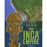 Geography Matters In The Inca Empire