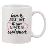 Cana alba personalizata &#039;Love is just love, it can never be explained.&#039;, INOVATIX&reg;. 330ml, Oem