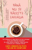 Pana nu se raceste cafeaua - Toshikazu Kawaguchi