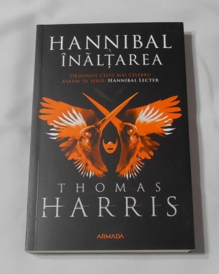 Thomas Harris - Hannibal Inaltarea foto