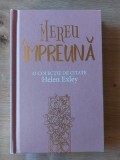 Mereu impreuna- Helen Exley FARA INSEMNARI CURATA